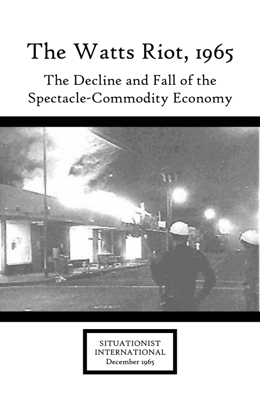 Watts Riots Books The Watts Riot, 1965 (The Decline and Fall of the Spectacle-Commodity ...